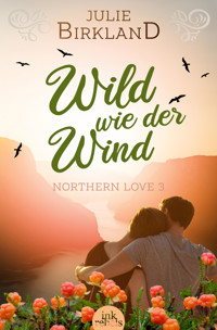 Wild wie der Wind - Julie Birkland - E-Book
