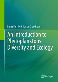 An Introduction to Phytoplanktons: Diversity and Ecology - Ruma Pal - E-Book