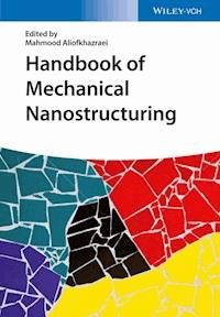 Handbook of Mechanical Nanostructuring -  - E-Book