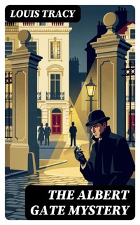 The Albert Gate Mystery - Louis Tracy - E-Book