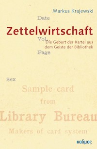 ZettelWirtschaft - Markus Krajewski - E-Book