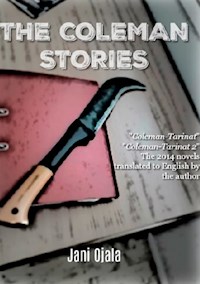 The Coleman Stories - Jani Ojala - E-Book