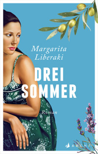 Drei Sommer - Margarita Liberaki - E-Book