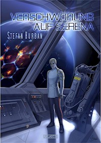 Der Ruul-Konflikt 4: Verschwörung auf Serena - Stefan Burban - E-Book