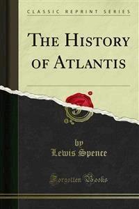 The History of Atlantis - Lewis Spence - E-Book
