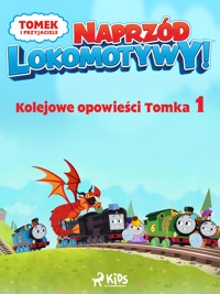 Tomek i przyjaciele - Naprzód lokomotywy - Kolejowe opowieści Tomka 1 - Mattel - E-Book
