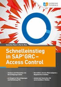 Schnelleinstieg in SAP GRC – Access Control - Martin Metz - E-Book