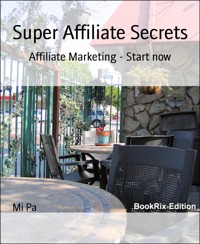 Super Affiliate Secrets - Mi Pa - E-Book