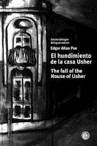 El hundimiento de la casa Usher/The fall of the House of Usher - Edgar Allan Poe - E-Book