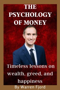 Summary and Analysis of The Psychology of Money - Fjord Warren - E-Book