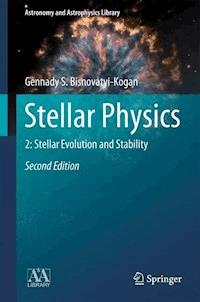 Stellar Physics - Gennady S. Bisnovatyi-Kogan - E-Book
