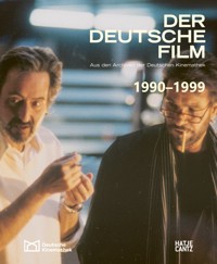 Der deutsche Film. Band 10: 1990-1999 -  - E-Book