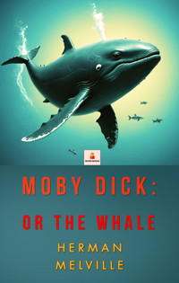 Moby Dick - Herman Melville. - E-Book + Hörbuch