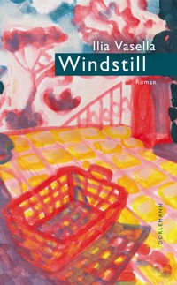 Windstill - Ilia Vasella - E-Book