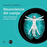 Neurociencia del cuerpo - Nazareth Castellanos - Hörbuch