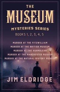 The Museum Mysteries series - Jim Eldridge - E-Book