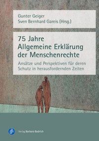 75 Jahre Allgemeine Erklärung der Menschenrechte -  - E-Book