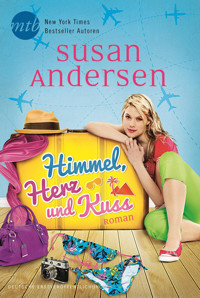 Himmel, Herz und Kuss - Susan Andersen - E-Book