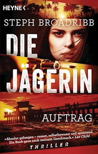 Die Jägerin - Auftrag - Steph Broadribb - E-Book