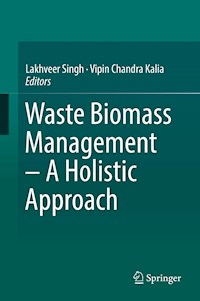 Waste Biomass Management – A Holistic Approach - - E-Book