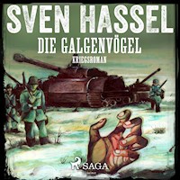 Die Galgenvögel - Kriegsroman - Sven Hassel - Hörbuch