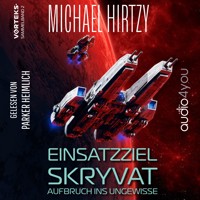 Einsatzziel Skryvat - VorTeks Sammelband 2 - Michael Hirtzy - Hörbuch