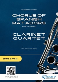 Clarinet Quartet "Chorus of Spanish Matadors" score & parts - Glissato Series Clarinet Quartet - E-Book