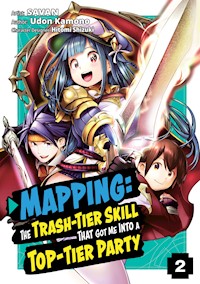 Mapping: The Trash-Tier Skill That Got Me Into a Top-Tier Party (Manga) Volume 2 - Udon Kamono - E-Book