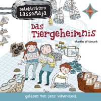 Das Tiergeheimnis - Detektivbüro LasseMaja, Teil 4 (ungekürzt) - Martin Widmark - Hörbuch