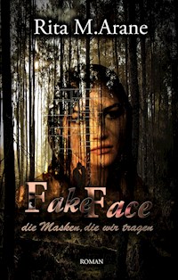 Fake Face - Rita M.Arane - E-Book