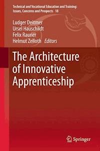 The Architecture of Innovative Apprenticeship - - E-Book