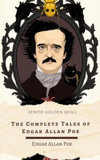 The Complete Tales of Edgar Allan Poe - Edgar Allan Poe - E-Book