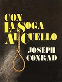 Con la soga al cuello - Joseph Conrad - E-Book