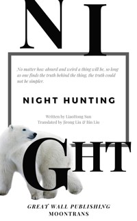 Night Hunting - LiaoHong Sun - E-Book