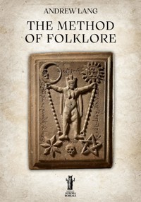 The Method of Folklore - Andrew Lang - E-Book