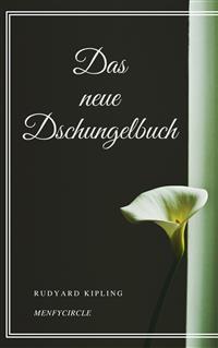 Das neue Dschungelbuch - Rudyard Kipling - E-Book