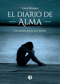 El diario de Alma - Laura Marquez - E-Book