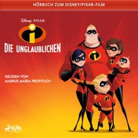 Die Unglaublichen: Das Original Hörbuch zum Disney Pixar Film - Irene Trimble - Hörbuch