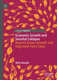 Economic Growth and Societal Collapse - Wim Naudé - E-Book