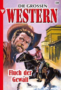 Fluch der Gewalt - Frank Wells - E-Book