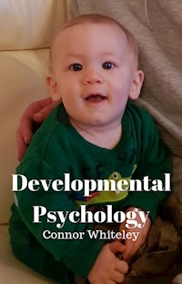 Developmental Psychology - Connor Whiteley - E-Book