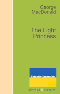The Light Princess - George MacDonald - E-Book