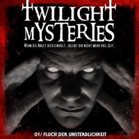Twilight Mysteries, Folge 1: Fluch der Unsterblichkeit - Erik Albrodt - Hörbuch