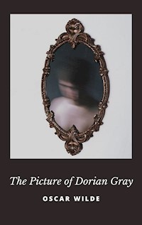 The Picture of Dorian Gray - Oscar Wilde - E-Book