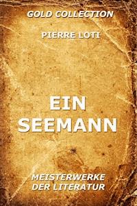 Ein Seemann - Pierre Loti - E-Book