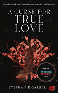 A Curse for True Love - Stephanie Garber - E-Book