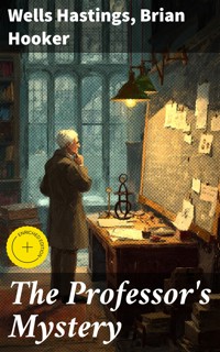 The Professor's Mystery - Wells Hastings - E-Book