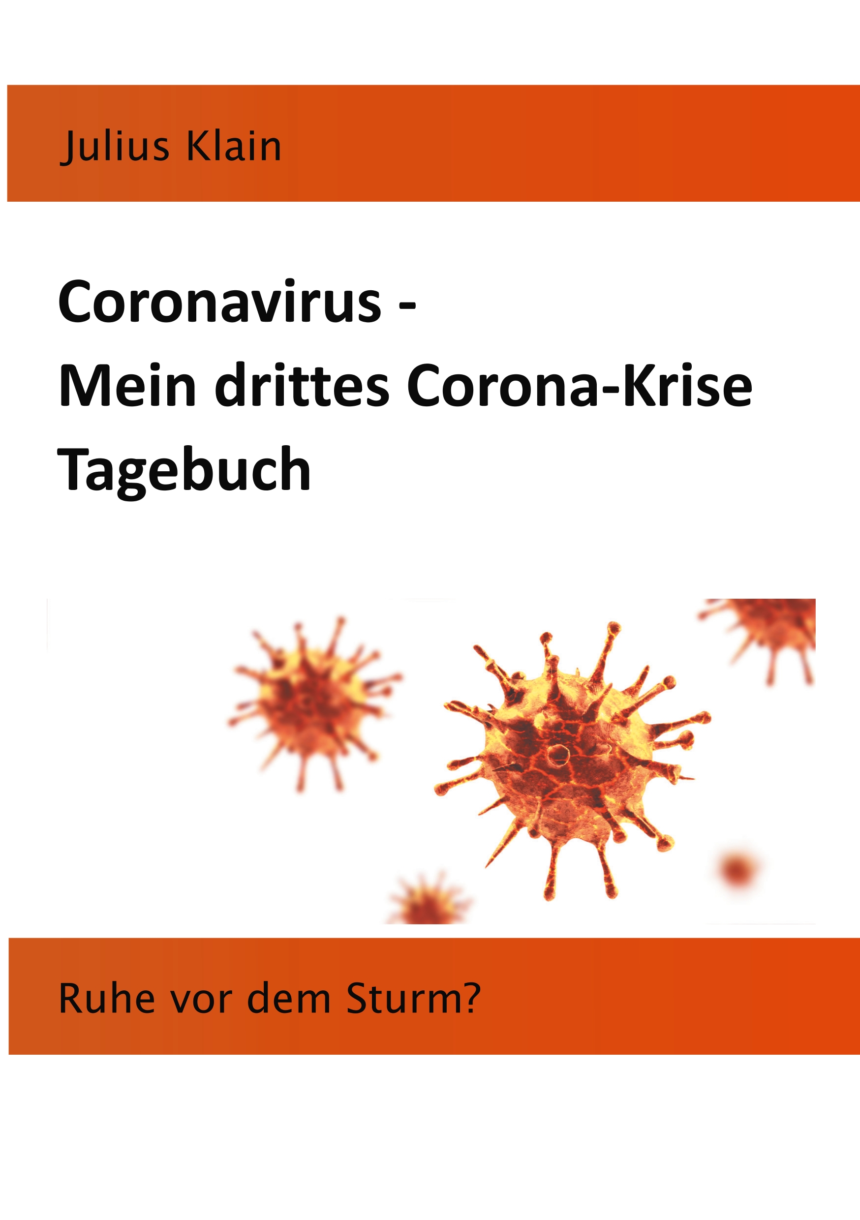 Coronavirus - Mein drittes Corona-Krise Tagebuch - Julius Klain - E-Book