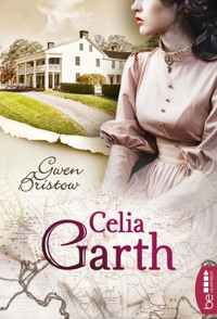 Celia Garth - Gwen Bristow - E-Book