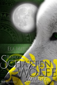 Schattenwölfe II - Ela Maus - E-Book